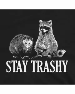 Stay Trashy Opossum & Racoon Funny Meme T-Shirt 100% Cotton