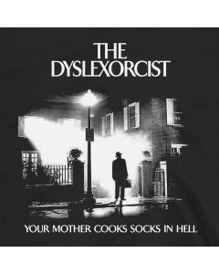 The Dyslexorcist Funny Horror Meme The Exorcist Parody Tee